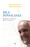 Sila povolania - Fernando Prado, Jorge Mario Bergoglio – pápež František