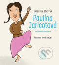 Paulína Jaricotová - Kateřina Šťastná, Tomáš Velzel (ilustrátor)