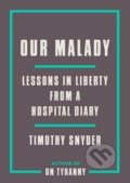 Our Malady - Timothy Snyder