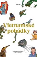 Vietnamské pohádky - Odolen Klindera, Iva Klinderová Zbořilová, Helena Wernischová (Ilustrátor)