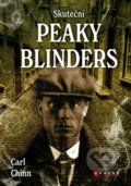 Skuteční Peaky Blinders - Carl Chinn