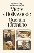 Vtedy v Hollywoode - Quentin Tarantino