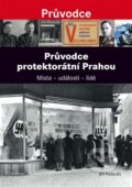 Průvodce protektorátní Prahou - Jiří Padevět
