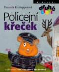 Policejní křeček - Daniela Krolupperová, Eva Sýkorová-Pekárková (ilustrácie)