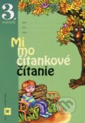 Mimočítankové čítanie pre 3. ročník základných škôl (Pracovný zošit) - Dana Kovárová, Alena Kurtulíková