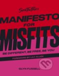 Sink the Pink&#039;s Manifesto for Misfits - Glyn Fussell