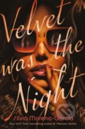 Velvet was the Night - Silvia Moreno-Garcia