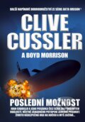 Poslední možnost - Clive Cussler, Boyd Morrison
