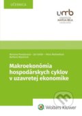 Makroekonómia hospodárskych cyklov v uzavretej ekonomike - Mariana Považanová, Ján Kollár, Petra Medveďová, Barbora Mazúrová