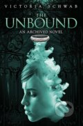 The Unbound - Victoria Schwab