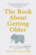The Book About Getting Older - Lucy Pollock