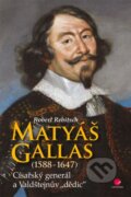 Matyáš Gallas (1588–1647) - Robert Rebitsch