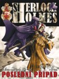 Sherlock Holmes – Poslední případ - Arthur Conan Doyle, Petr Kopl