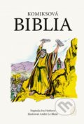 Komiksová Biblia - Iva Hothová, Andre Le Blanc (ilustrácie)
