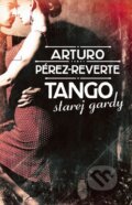Tango starej gardy - Arturo Pérez-Reverte