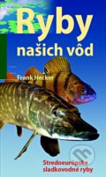 Ryby našich vôd - Franck Hecker