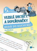 Veselé diktáty a doplňovačky (5. ročník) - Eva Mrázková, Jan Šenkyřík (ilustrátor)