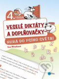 Veselé diktáty a doplňovačky (4. ročník) - Eva Mrázková