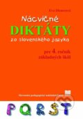 Nácvičné diktáty zo slovenského jazyka pre 4. ročník základných škôl - Eva Dienerová