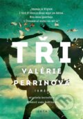 Tři - Valérie Perrin