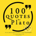 100 Quotes by Plato: Great Philosophers &amp; Their Inspiring Thoughts (EN) - – Plato