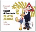 Spejbl a Hurvínek: Zlatá zebra - Miloš Kirschner, František Nepil