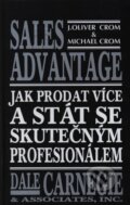 Sales Advantage - Jak prodat více a stát se skutečným profesionálem - J. Oliver Crom, Michael Crom