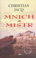 Mnich a mistr - Christian Jacq