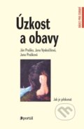 Úzkost a obavy - Ján Praško, Jana Vyskočilová, Jana Prašková