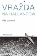 Vražda na Hallandovi - Pia Juul