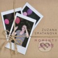 Zuzana Smatanová: Momenty 2003 - 2013 - Zuzana Smatanová