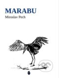 Marabu - Miroslav Pech