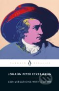 Conversations with Goethe - Johann Peter Eckermann