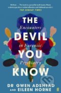The Devil You Know - Gwen Adshead, Eileen Horne