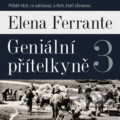 Příběh těch, co odcházejí, a těch, kteří zůstanou - Elena Ferrante