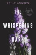 The Whispering Dark - Kelly Andrew