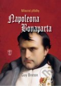 Milostné příběhy Napoleona Bonaparta - Guy Breton
