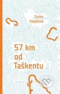 57 km od Taškentu - Zuska Kepplová