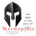 The Fight at the Pass of Thermopylae: Great Battles of History (EN) - J. M. Gardner