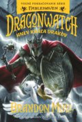 Dragonwatch 2: Hnev kráľa drakov - Brandon Mull