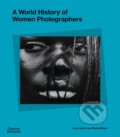 A World History of Women Photographers - Luce Lebart, Marie Robert