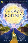 My Own Lightning - Lauren Wolk