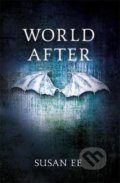 World After - Susan Ee
