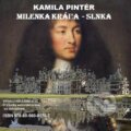 Milenka Kráľa-Slnka - Kamila Pintér