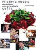 Příběhy a recepty nejslavnějších televizních kuchařů světa - Vladimír Poštulka