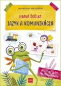 Hravá škôlka - Jazyk a komunikácia - Jana Pavlíková, Jana Čerešňová