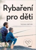 Rybaření pro děti - Thomas Gretler