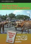 The Great Plains and Other Great Experiences/Velké pláně a další velké zážitky - Eva Střížovská