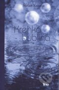 Krehká bublina - Štefan Kuzma