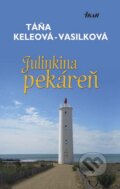 Julinkina pekáreň - Táňa Keleová-Vasilková